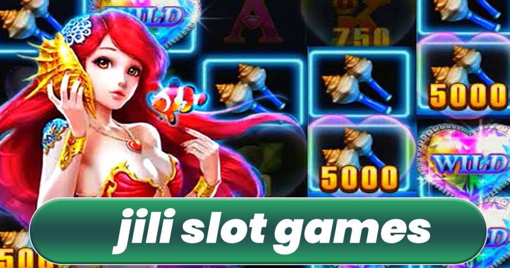 jili slot games