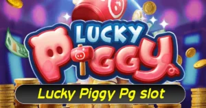 Lucky Piggy PG Slot