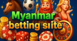 Myanmar Betting Site